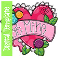 DIGITAL TEMPLATE: Big Heart Be Mine Valentine Door Hanger Download Template - Printable Template