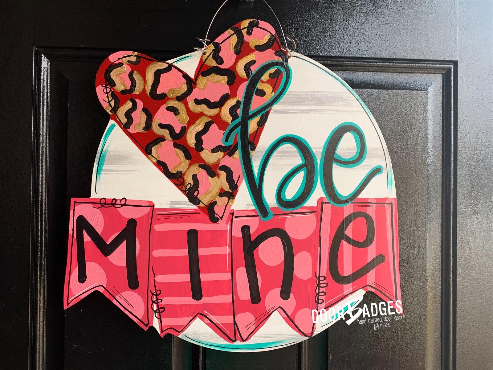 Sale Item: Valentine Heart Door Hanger -  be mine hand painted personalized door hanger