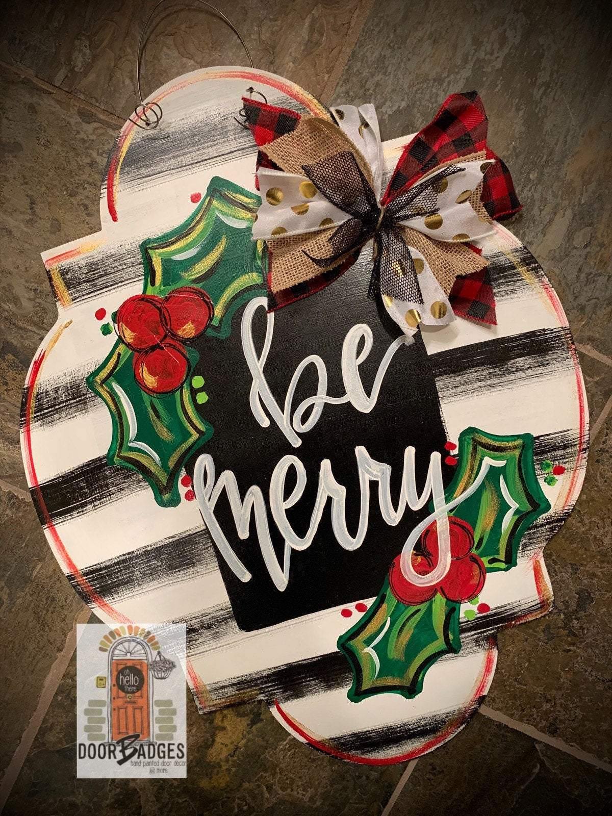Christmas Door Hanger - Be Merry Farmhouse Door Decoration