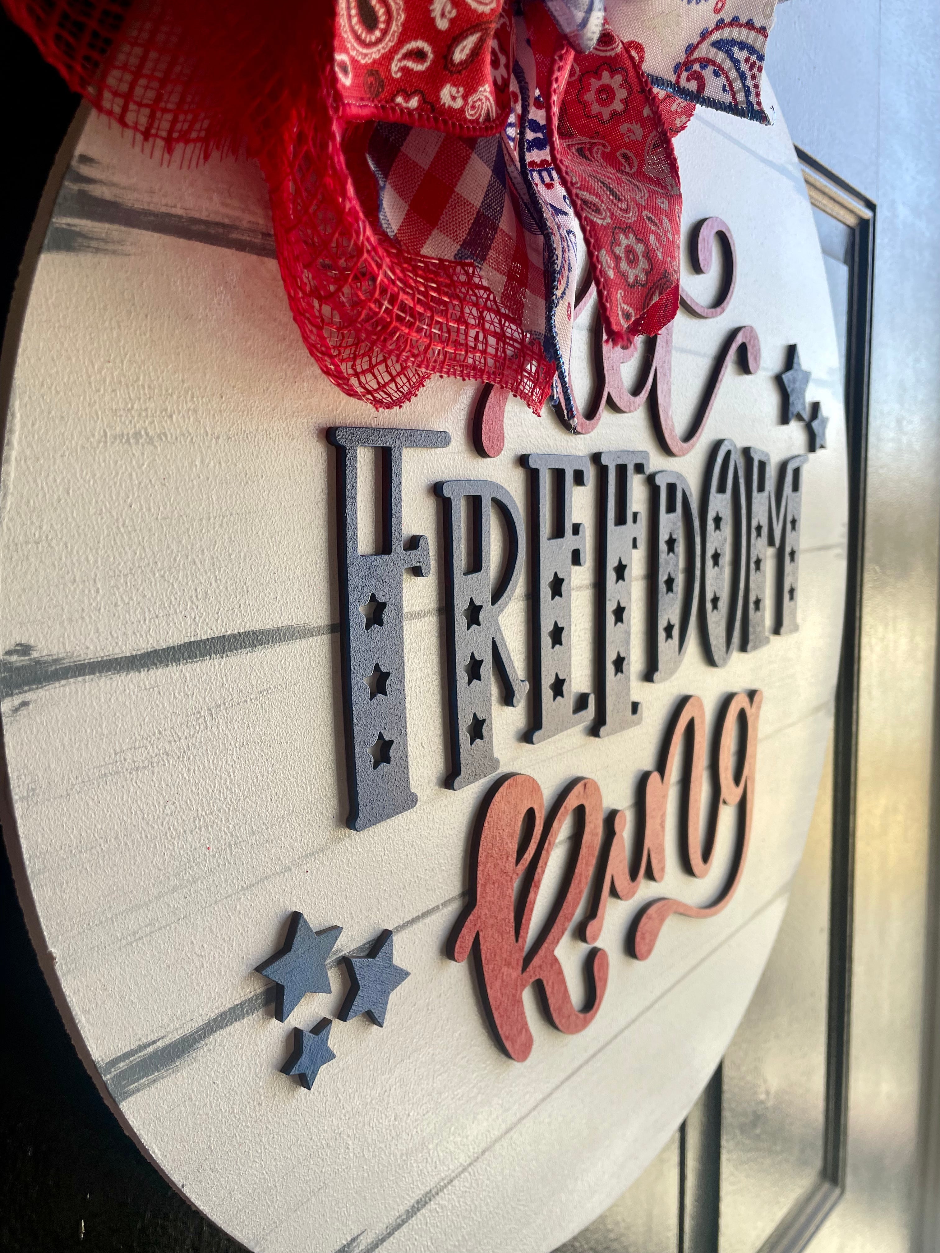 Let Freedom Ring Patriotic Doorhanger - 3D Summer Farmhouse door decor - wooden hand painted doorhanger